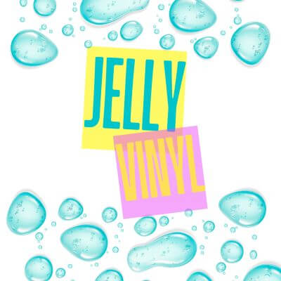 Vinyle Jelly